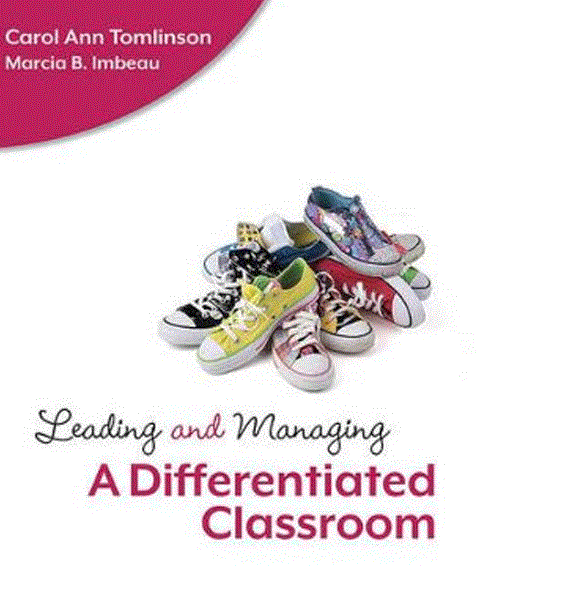 Differentiated Classroom. Leading and Managing